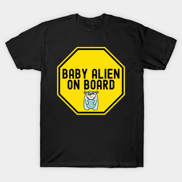 Funny Baby alien on board T-Shirt by DacDibac